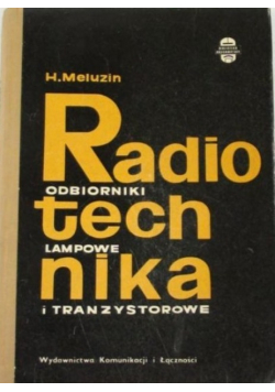 Radiotechnika odbiorniki lampowe i tranzystorowe