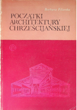 Początki architektury chrześcijańskiej