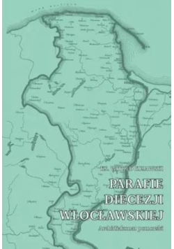 Parafie diecezji włocławs. Archidiakonat pomorski