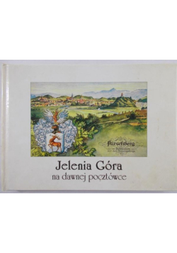 Jelenia Góra na dawnej pocztówce