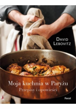 Moja kuchnia w Paryżu