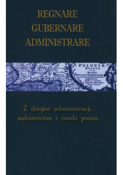 Regnare Gubernare Administrare