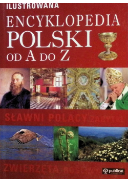 Ilustrowana encyklopedia Polski od A do Z