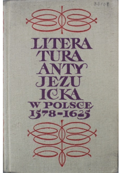 Literatura antyjezuicka w Polsce 1578 - 1625