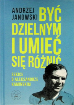 Być dzielnym i umieć się różnić