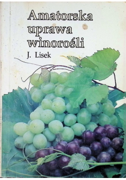 Amatorska uprawa winorośli