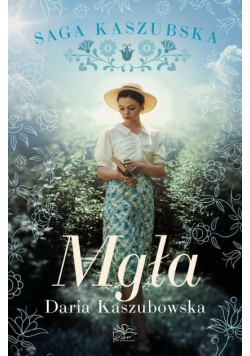 Saga kaszubska Tom 6 Mgła