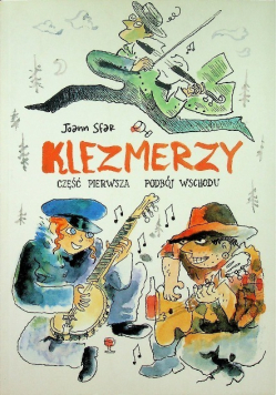 Klezmerzy Część 1 Podbój Wschodu