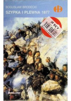 Szypka i Plewna 1877, Historyczne Bitwy