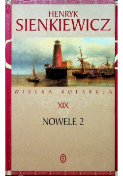 Sienkiewicz Wielka kolekcja Tom XIX  Nowele Tom 2