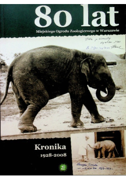 80 lat Miejskiego Ogrodu Zoologicznego w Warszawie