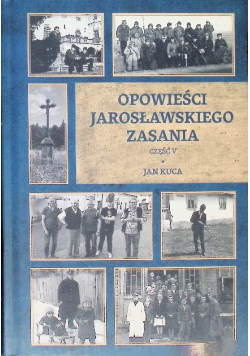 Opowieści Jarosławskiego Zasania Część V