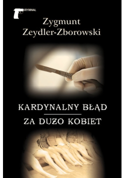 Kardynalny błąd. Za dużo kobiet