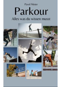 Parkour: Alles, was du wissen musst