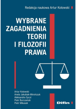 Wybrane zagadnienia teorii i filozofii prawa