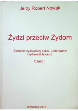 Żydzi przeciw Żydom Część I