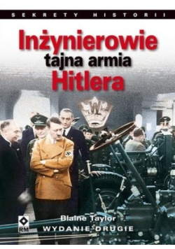 Inżynierowie tajna armia Hitlera