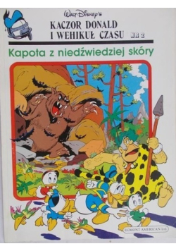Kaczor Donald i wehikuł czasu Nr 2 Kapota z niedźwiedziej skóry