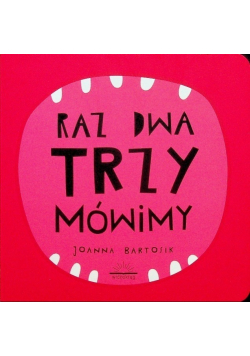 Raz dwa  trzy mówimy