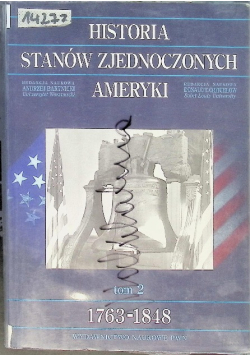 Historia Stanów Zjednoczonych Ameryki Tom 2 1763 - 1848