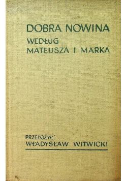 Dobra Nowina według Mateusza i Marka