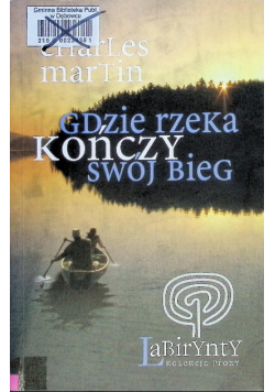 Gdzie rzeka kończy swój bieg