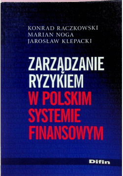 Zarządzanie ryzykiem w polskim systemie finansowym