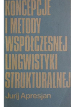 Koncepcje i metody współczesnej lingwistyki strukturalnej