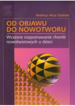 Od objawu do nowotworu
