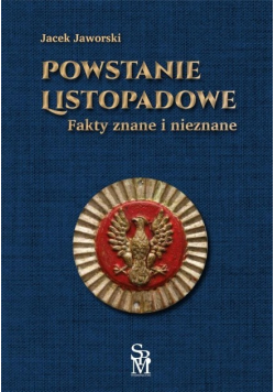 Powstanie listopadowe Fakty znane i nieznane