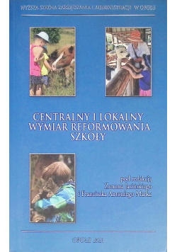 Centralny i lokalny wymiar reformowania szkoły
