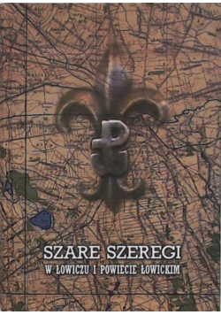 Szare szeregi w Łowiczu i powiecie łowickim