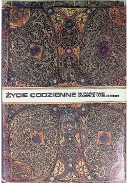 Życie codzienne w państwie Karola Wielkiego
