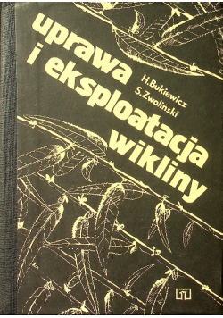 Uprawa i eksploatacja wikliny