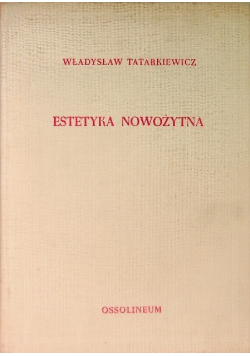 Estetyka nowożytna historia estetyki Tom 3