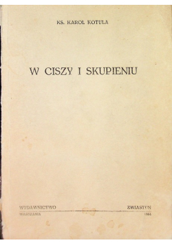 W ciszy i skupieniu