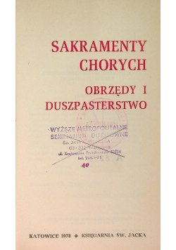 Sakramenty chorych, obrzędy i duszpasterstwo