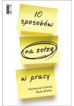 10 sposobów na zołzę w pracy