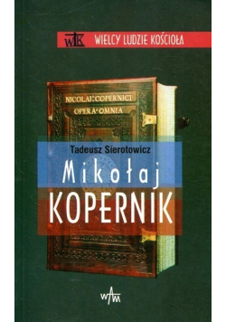 Wielcy ludzie kościoła Mikołaj Kopernik
