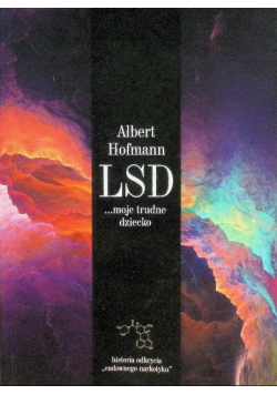 LSD moje trudne dziecko