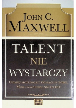 Talent nie wystarczy