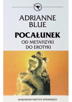 Pocałunek od metafizyki do erotyki