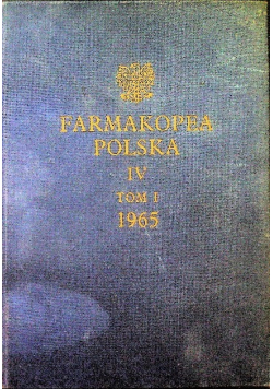 Farmakopea Polska IV Tom I