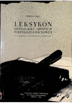 Leksykon siedleckiej opozycji niepodległościowej