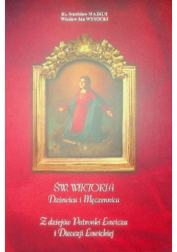 Św Wiktoria Dziewica i Męczennica