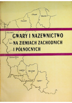 Gwary i nazewnictwo na ziemiach zachodnich i północnych