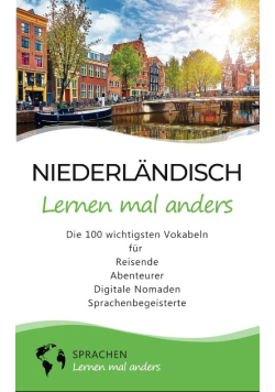 Niederlandisch lernen mal anders - Die 100 wichtigs