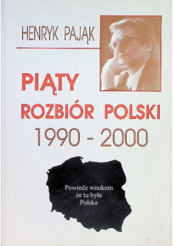 Piąty rozbiór Polski 1990 - 2000