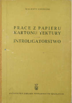 Prace z papieru kartonu tektury Introligatorstwo