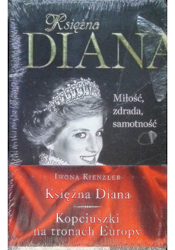 Księżna Diana. Kopciuszki na tronach Europ